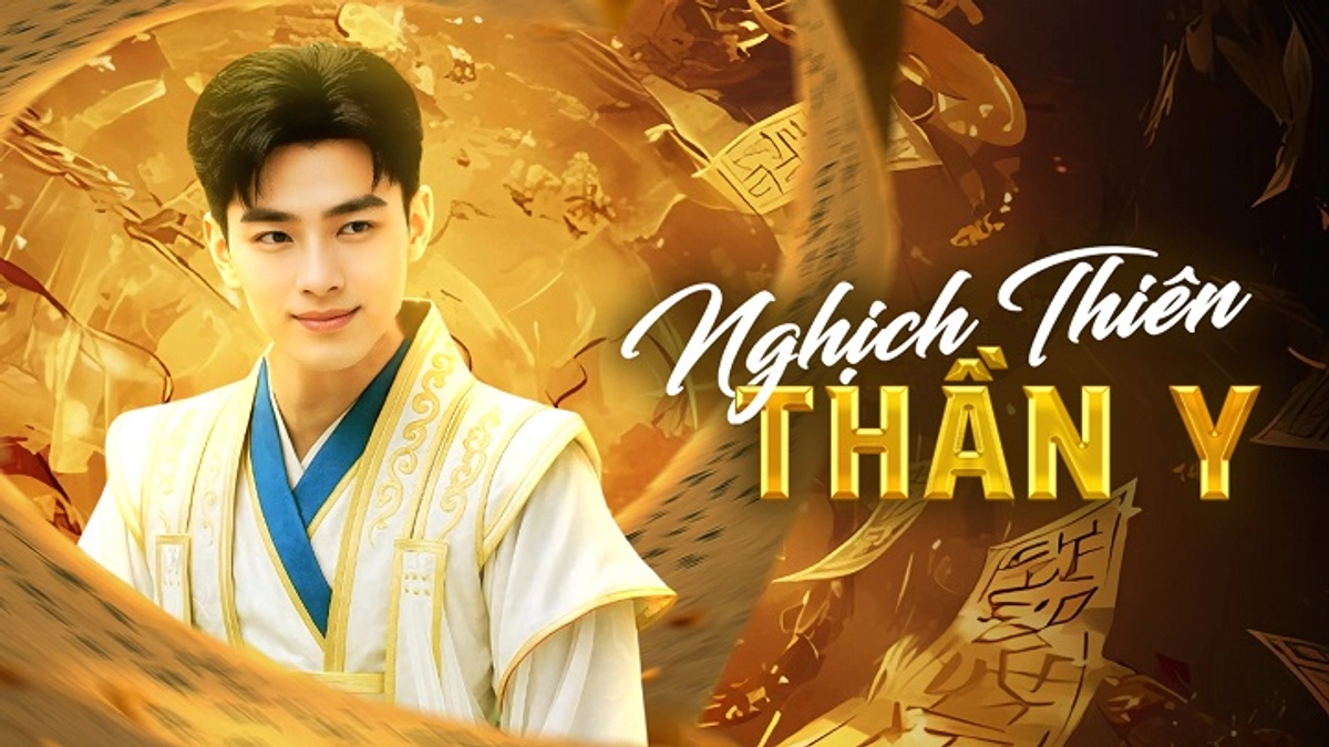 Nghịch Thiên Thần Y (Heaven-Defying Divine Doctor)